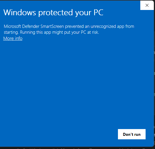 Windows protected your PC dialog with a More info link and Don't run button
